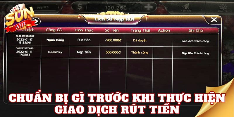 Chuẩn bị gì trước khi thực hiện giao dịch rút tiền