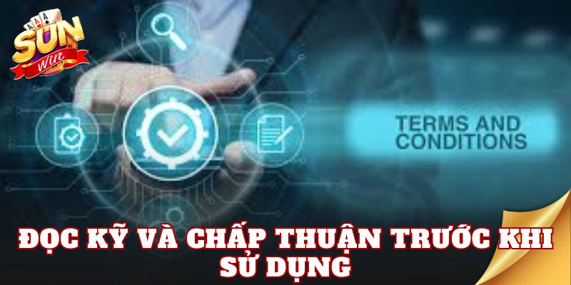 Đọc kỹ và chấp thuận trước khi sử dụng