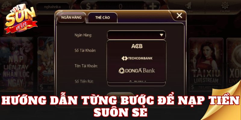 Hướng dẫn từng bước để nạp tiền suôn sẻ