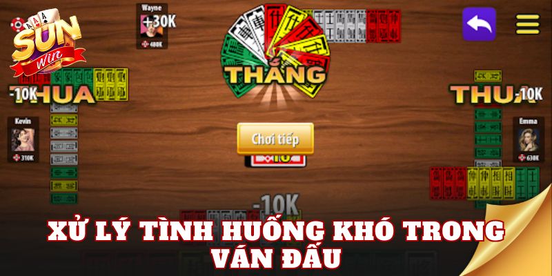 Xử lý tình huống khó trong ván đấu
