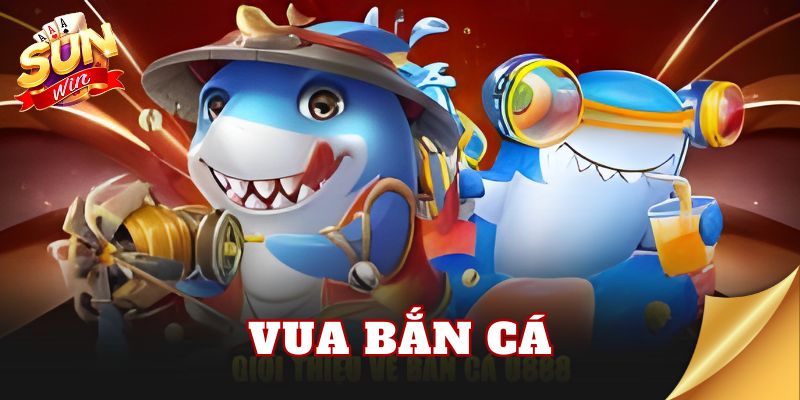 Vua Bắn Cá
